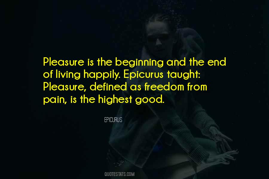 Pleasure Of Living Quotes #1471814