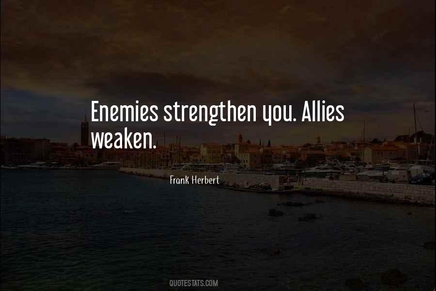 Enemies And Opposition Quotes #1312988