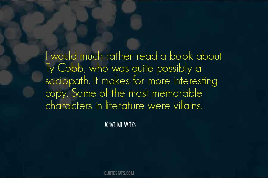 Quotes About Memorable Characters #384590