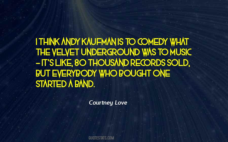 Quotes About The Velvet Underground #1117482