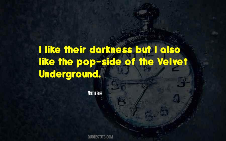 Quotes About The Velvet Underground #1560204