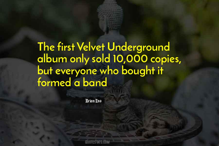 Quotes About The Velvet Underground #194108