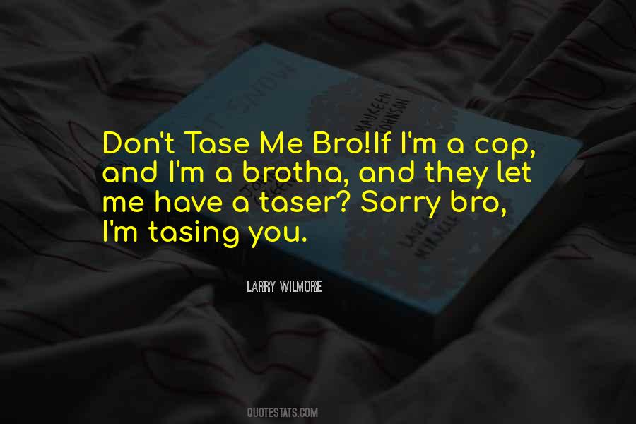 Cop Humor Quotes #1841387