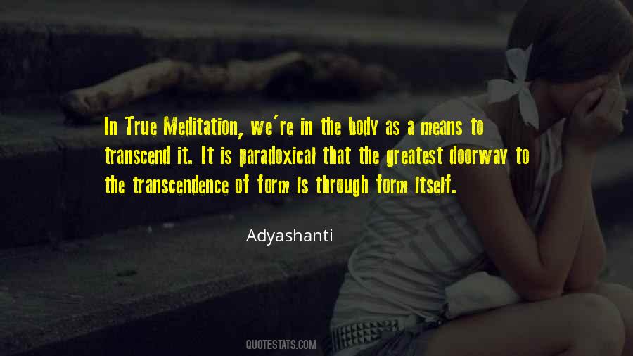 True Meditation Quotes #1820916