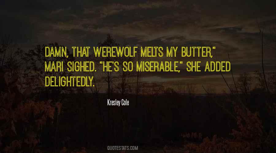 Quotes About Melts #582263