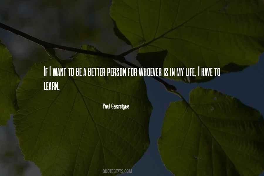 Be A Better Person Quotes #540559