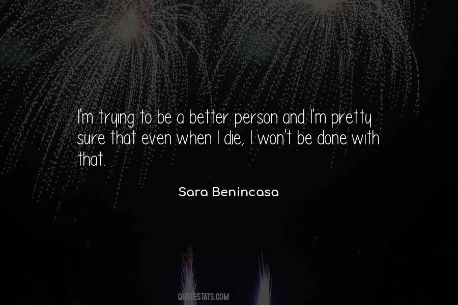 Be A Better Person Quotes #722773