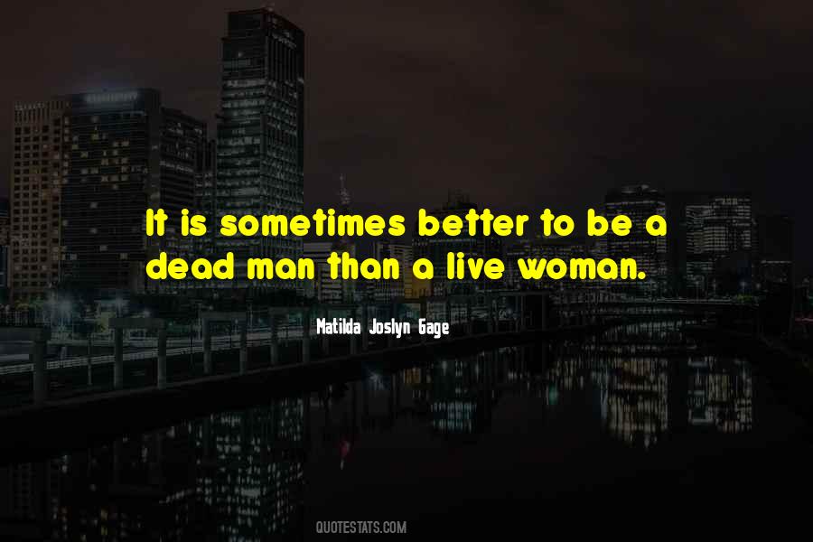 Be A Better Woman Quotes #448444