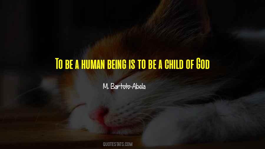 Be A Child Quotes #10240