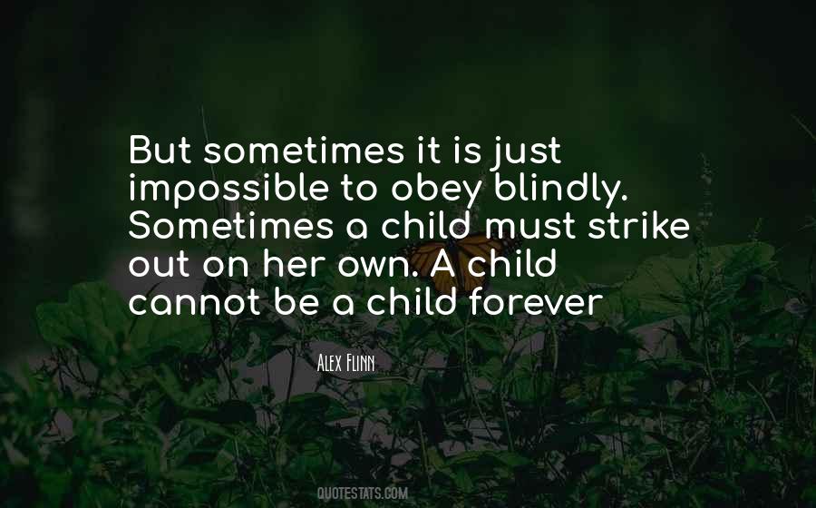 Be A Child Quotes #406273