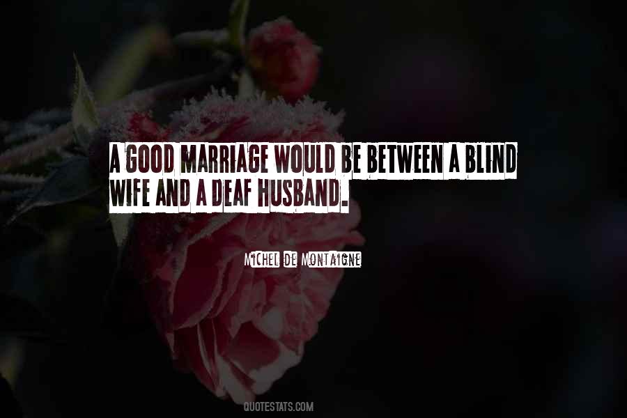Be A Good Husband Quotes #1502334