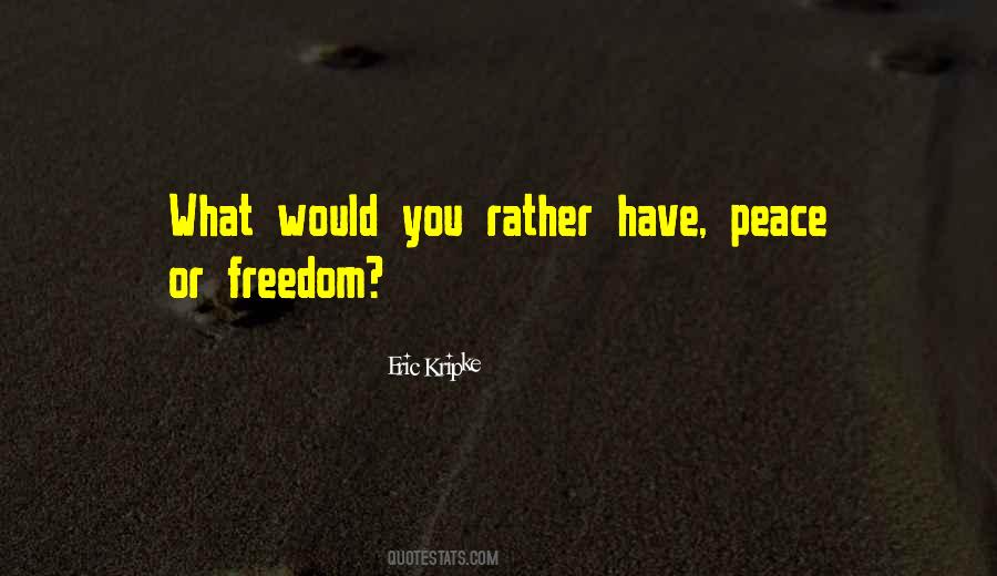 Peace Freedom Quotes #51224