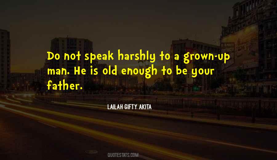 Be A Grown Man Quotes #1609231