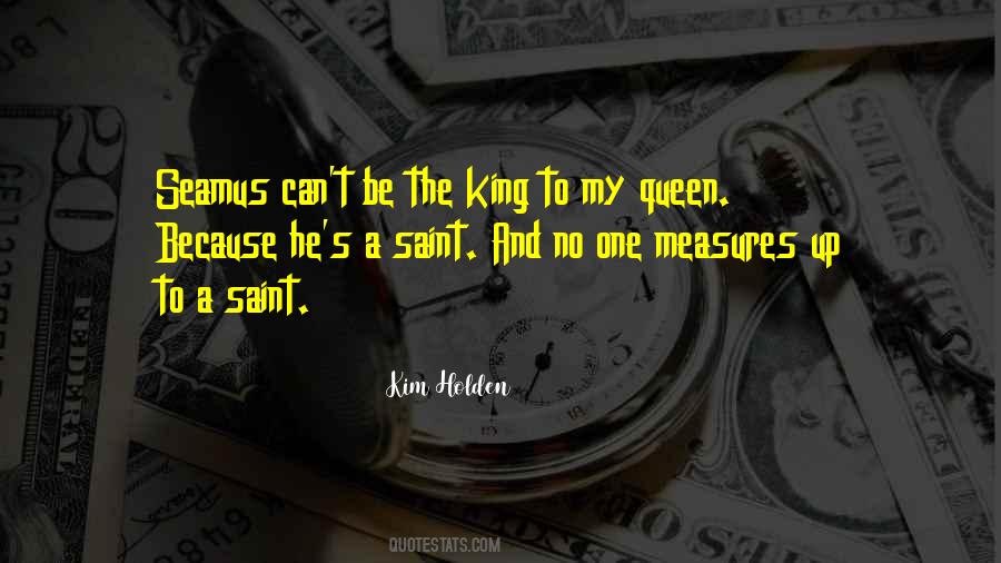 Be A King Quotes #115452