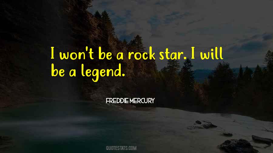 Be A Legend Quotes #1400959