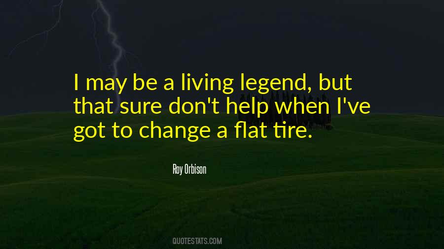 Be A Legend Quotes #243861