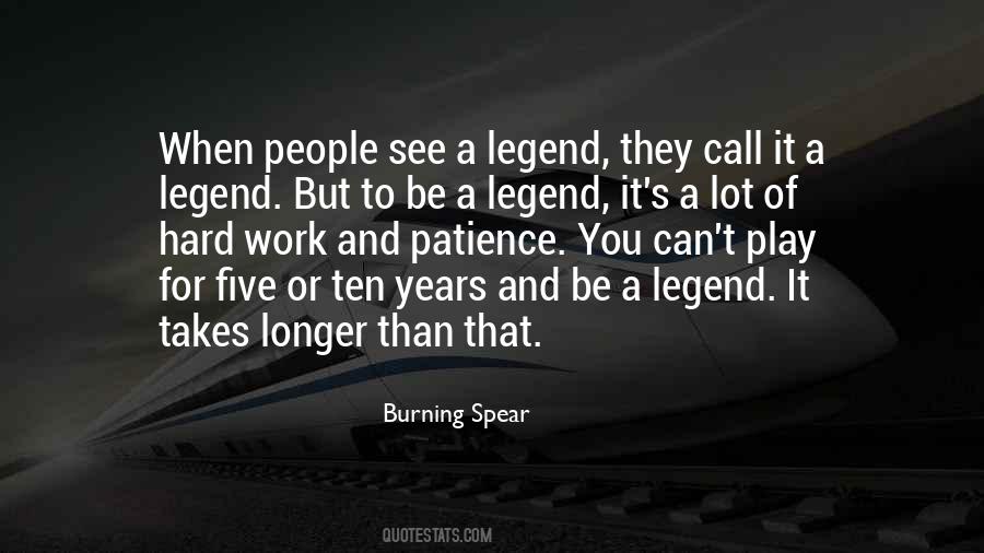 Be A Legend Quotes #730878