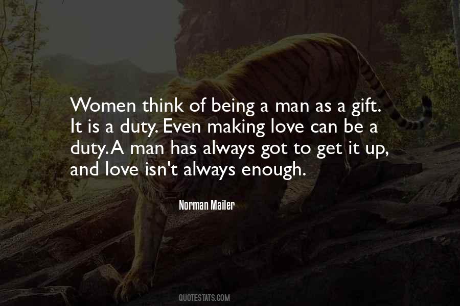 Be A Man Enough Quotes #209770