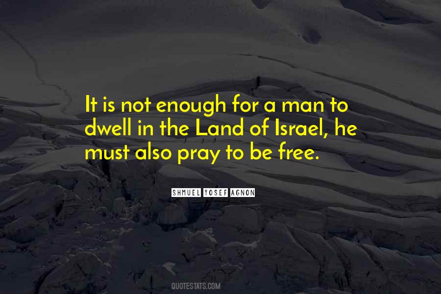 Be A Man Enough Quotes #265201