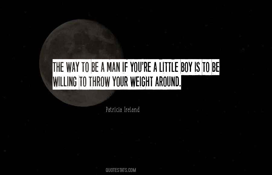 Be A Man Quotes #1027559