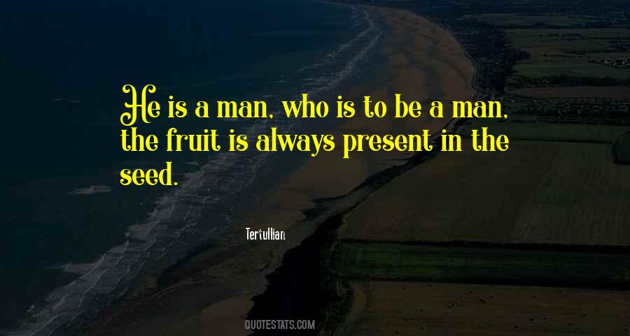 Be A Man Quotes #1094906