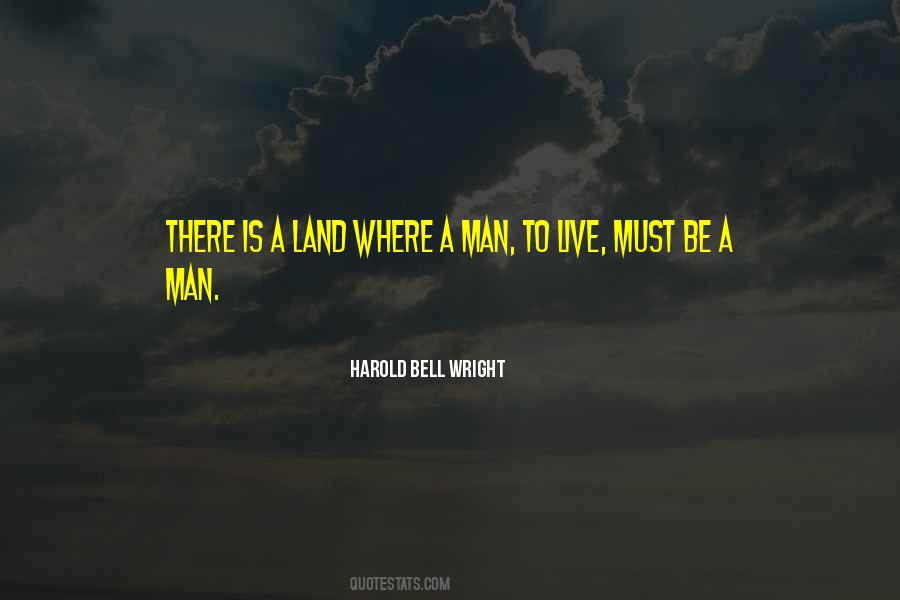 Be A Man Quotes #840576