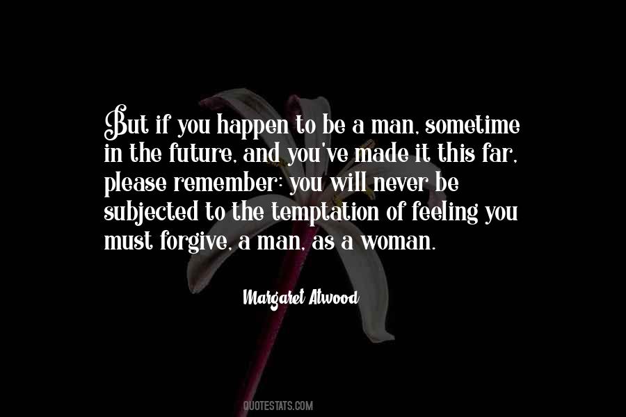 Be A Man Quotes #873023