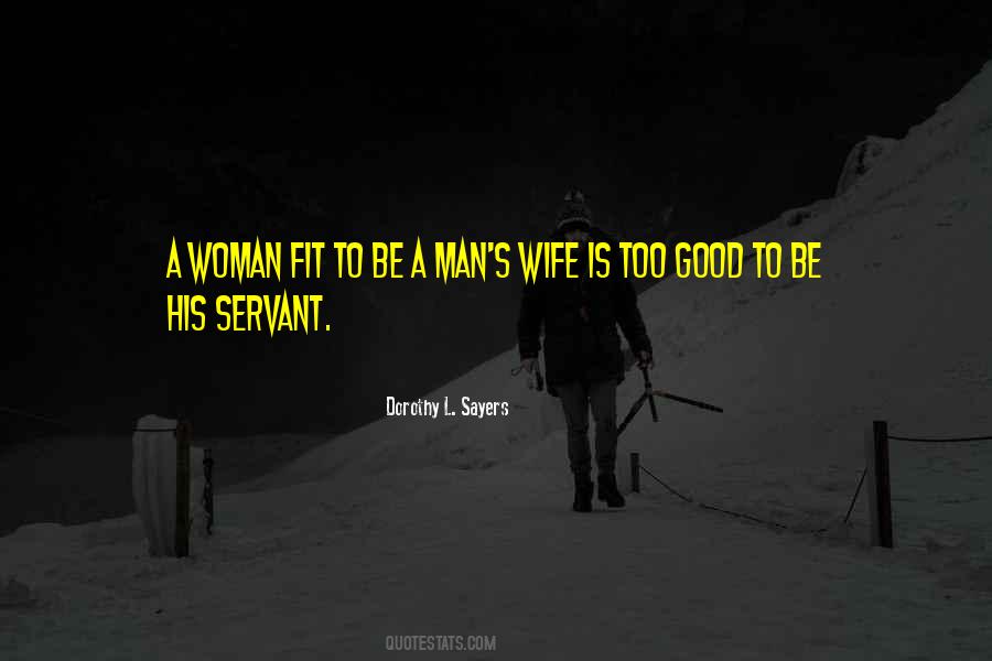 Be A Man Quotes #987222