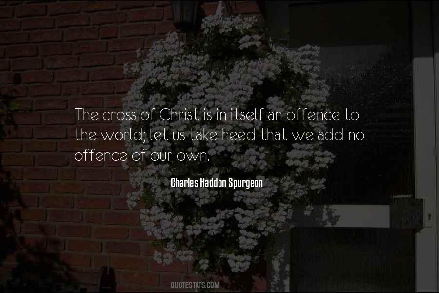 The Cross Of Christ Quotes #1746879