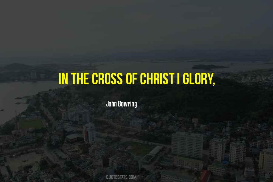 The Cross Of Christ Quotes #475754