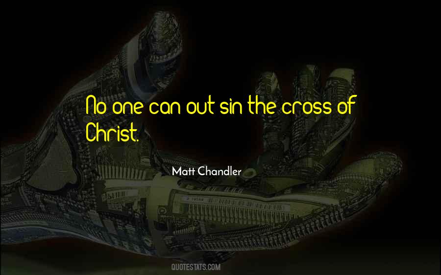 The Cross Of Christ Quotes #77444