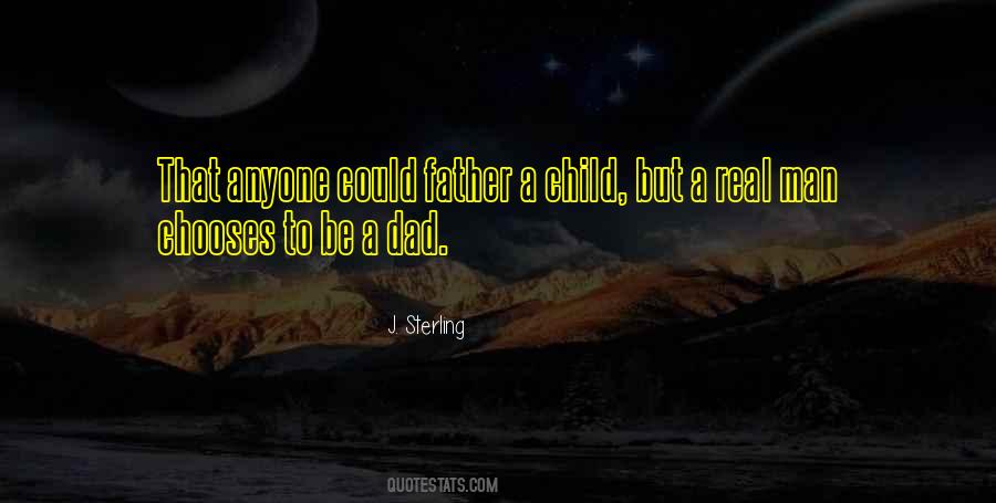 Be A Real Father Quotes #1395998