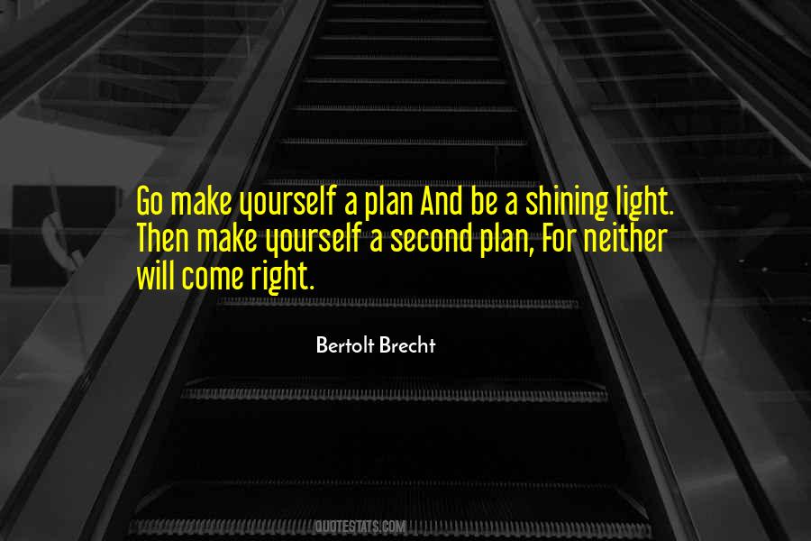 Be A Shining Light Quotes #1708096