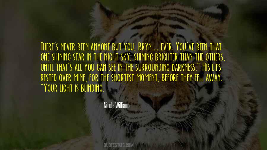 Be A Shining Light Quotes #278994