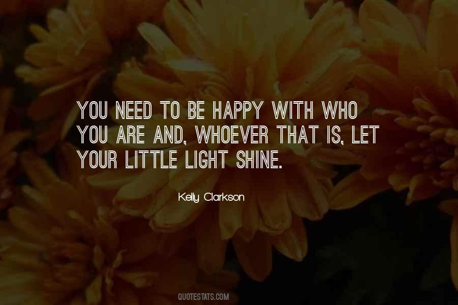 Be A Shining Light Quotes #316261