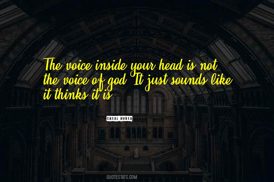 Voice Inside Quotes #308973