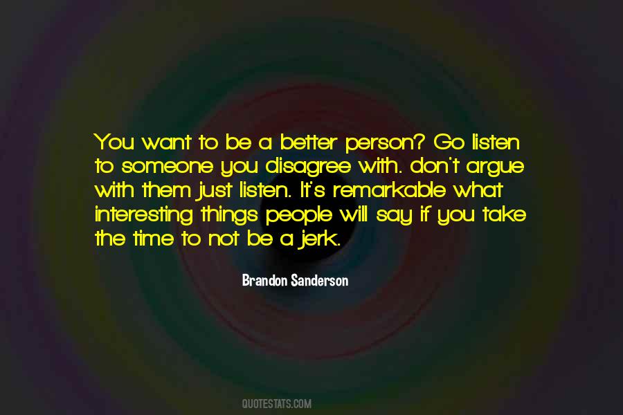 Be Better Person Quotes #133492