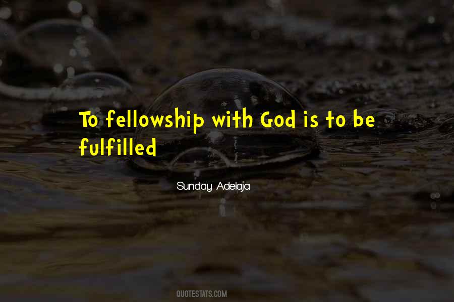 God Fellowship Quotes #1096466