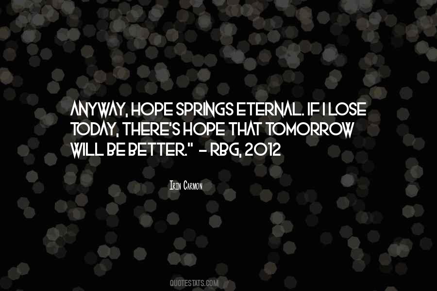 Be Better Tomorrow Quotes #1381137