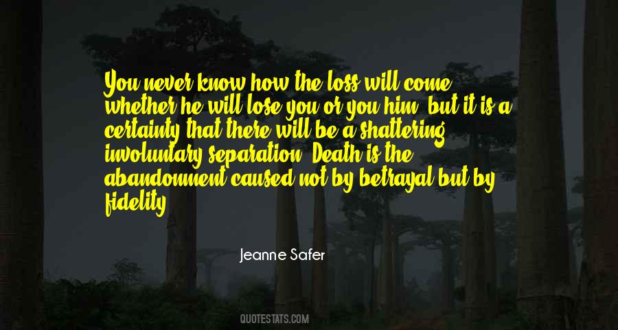 Lose Loved Ones Quotes #1027811