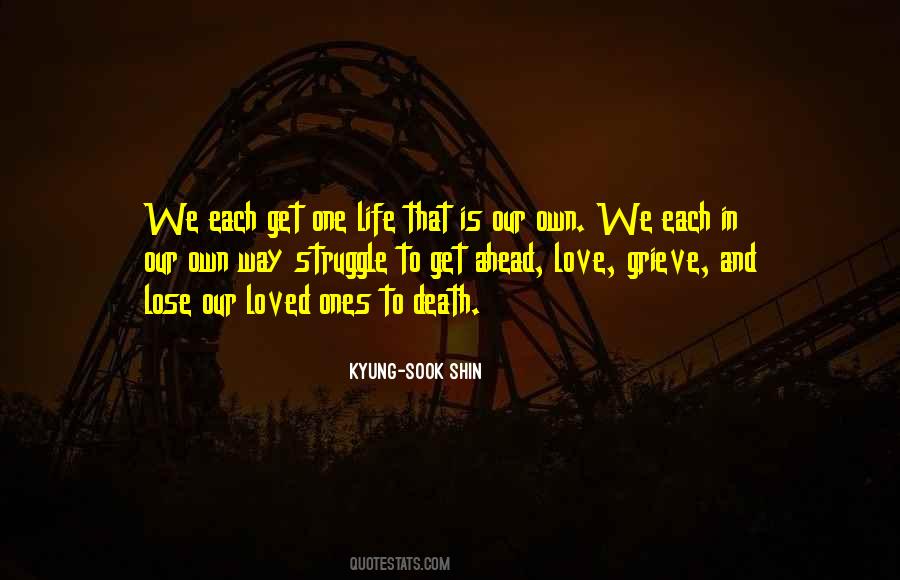 Lose Loved Ones Quotes #1774397