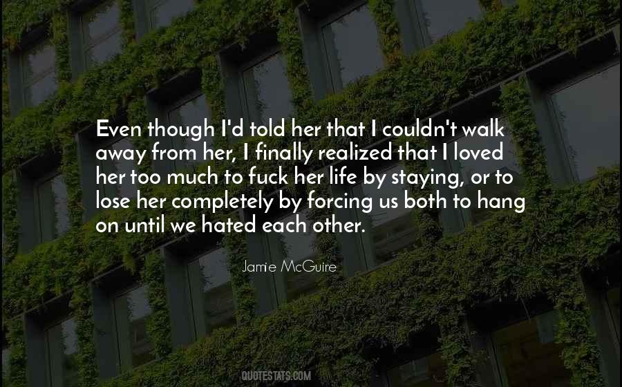 Lose Loved Ones Quotes #640596