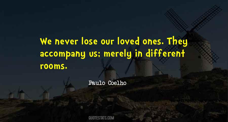 Lose Loved Ones Quotes #695083