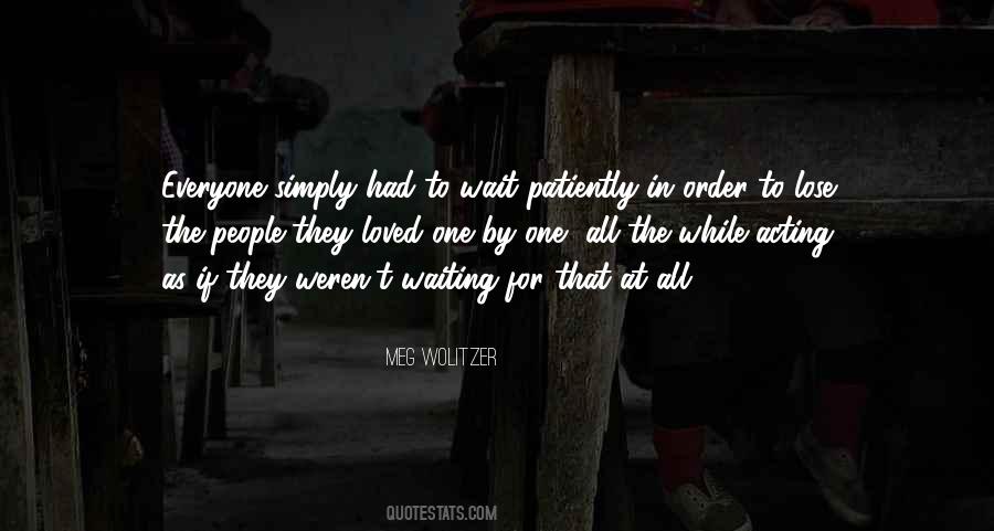 Lose Loved Ones Quotes #769494