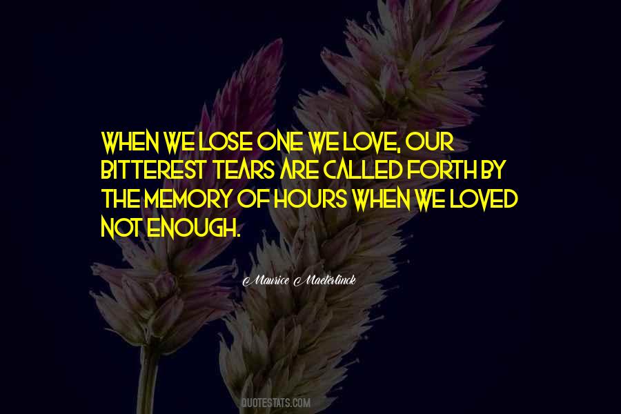 Lose Loved Ones Quotes #785645