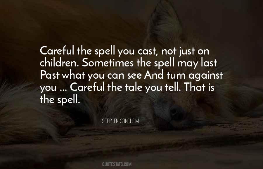 Be Careful What You Wish For Others Quotes #17590