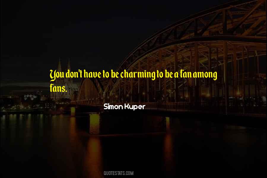 Be Charming Quotes #430368