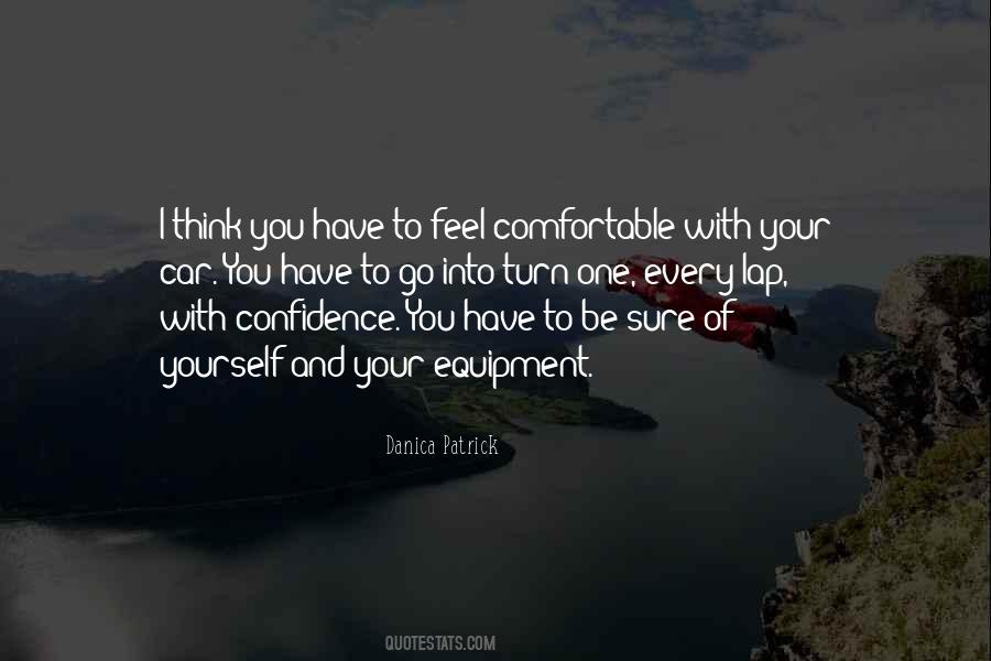 Be Comfortable With Yourself Quotes #337424