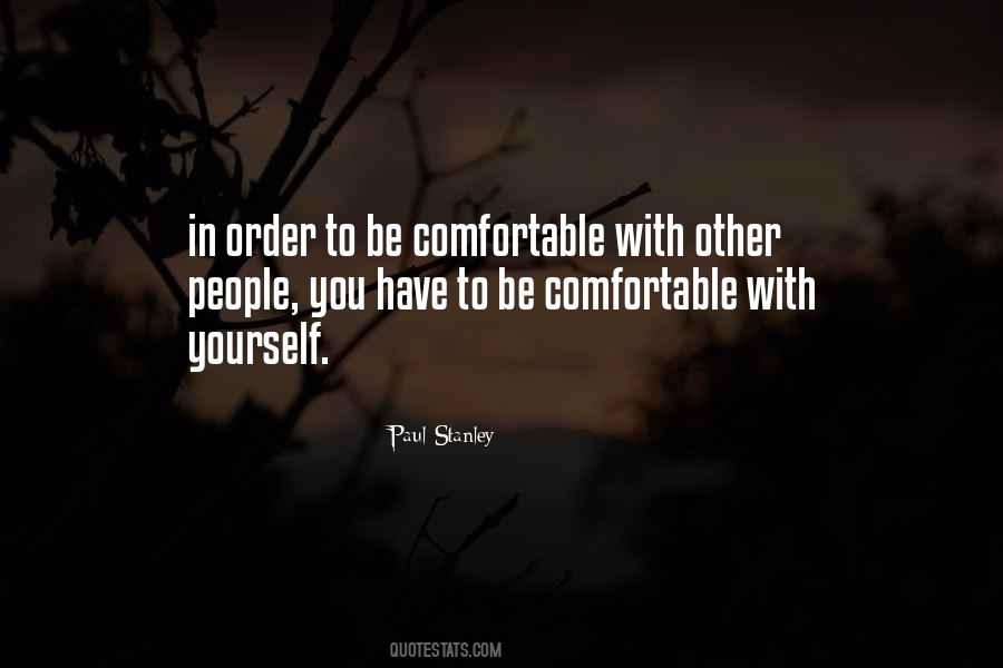 Be Comfortable With Yourself Quotes #47242