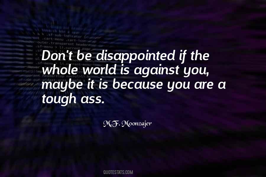 Be Disappointed Quotes #1316955